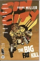 Sin City: The Big Fat Kill The Big Fat Kill |  Issue