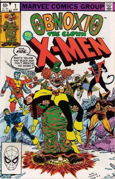Obnoxio The Clown vs. The X-Men Something Slimey This Way Comes! / Abuse Page / Jury Duty / Dear Flabby |  Issue#1A | Year:1983 | Series: X-Men | Pub: Marvel Comics |