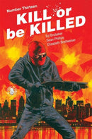 Kill Or Be Killed  |  Issue