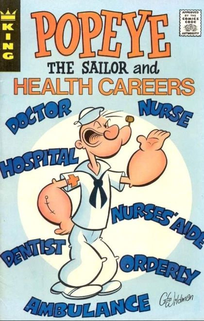 Popeye and Careers (King Comics) Popeye the Sailor and Health Careers |  Issue#1 | Year:1973 | Series:  | Pub: King Comics |
