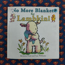 No More Blanket for Lambkin | Condition: Pre Loved | Bind: Hardcover