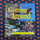 Getting Around Earthwise | Condition: Pre Loved | Bind: Hardcover