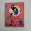 Blue Kangaroo When I First Met You | Condition: Pre Loved | Bind: Paperback