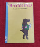 Raymond by Yann & Gwendal Le Bec , Paperback Story Books | Condition: Pre Loved