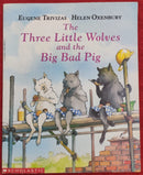 Scholastic The Three Little Wolves and the big bad pig by Eugene Trivizas , Paperback Story Books | Condition: Pre Loved