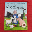 Julia Donaldson A Squash and a Squeeze , Paperback Story Books | Condition: Pre Loved