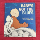 Baby Got the Blues, Hardcover Story Books | Condition: Pre Loved