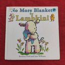 No More Blanket for Lambkin, Hardcover Story Books | Condition: Pre Loved