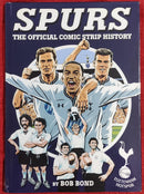 SPURS The Official Comic Strip History by Bob Bond | Condition: Good