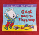 Goat Goes to Playgroup by Julia Donaldson, Paperback Story Books | Condition: Pre Loved