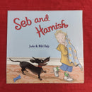 Seb and Hamish, Paperback Story Books | Condition: Pre Loved