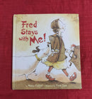 Fred Stays with Me, Hardcover Story Books | Condition: Pre Loved