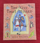 The Kiss That Missed, Paperback Story Books | Condition: Pre Loved
