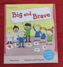 Big and Brave, Paperback Story Books | Condition: Pre Loved