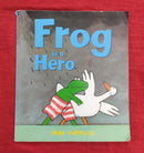 Frog is a Hero, Paperback Story Books | Condition: Pre Loved