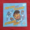 Patcho and Pigeon Dynamic Duo, Paperback Story Books | Condition: Pre Loved