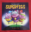 The Three Little Super Pigs , Paperback Story Books | Condition: Pre Loved