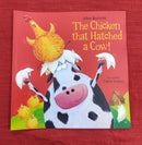 The Chicken That Hatched a Cow , Paperback Story Books | Condition: Pre Loved
