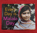 Every Day is Malala Day, Hardcover Educational Story Books | Condition: Pre Loved