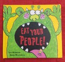 Eat Your People, Hardcover Story Books | Condition: Pre Loved