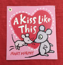 A Kiss Like This by Mary Murphy, Paperback Story Books | Condition: Pre Loved