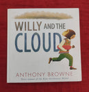 Willy and the Cloud by Anthony Browne, Hardcover Story Books | Condition: Pre Loved