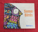 SOME BIRDs, Hardcover Story Books | Condition: Pre Loved