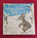 Rabbits Winter Walk, Hardcover Story Books | Condition: Pre Loved