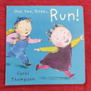 One Two Three Run by Carol Thompson, Board Books | Condition: Pre Loved