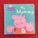 Ladybird Peppa Pig My Mummy, Board Books | Condition: Pre Loved