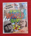 Horrible Geography Wicked World Tour, Hardcover Educational Story Books | Condition: Pre Loved