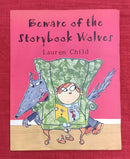 Beware of the Storybook Wolves by Lauren Child, Hardcover Story Books | Condition: Pre Loved