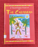 Traditional Tales from the Carribean, Hardcover Story Books | Condition: Pre Loved