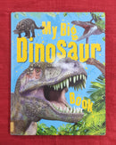 My Big Dinosaur Book, Hardcover Story Books | Condition: Pre Loved