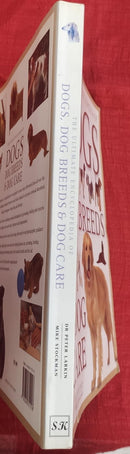 The Ultimate Encyclopedia of DOGS & DOGS Breeds and Dog Care | Subject: Dogs