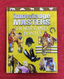 Knowledge Masters Horses and Ponies | Subject: Horses