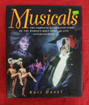 Musicals The Complete Encyclopedia of the World's Most Popular Live Entertainment | Subject: Music Encyclopedia