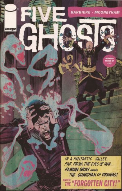Five Ghosts: The Haunting of Fabian Gray The Haunting of Fabian Gray, Part Three: Enter...The Forgotten City |  Issue#3A | Year:2013 | Series:  | Pub: Image Comics |