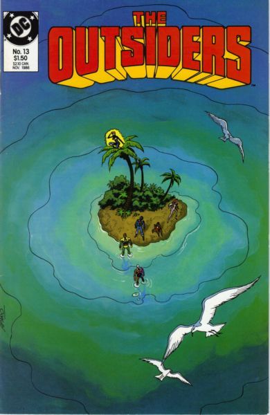 Outsiders, Vol. 1 Marooned... / May the Geo-Force Be With You / Ten Minutes / Bringing Up Baby |  Issue#13 | Year:1986 | Series: Outsiders | Pub: DC Comics |