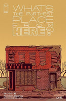 What’s The Furthest Place From Here?  |  Issue