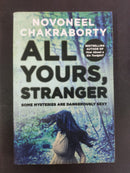 All Yours, Stranger by Novoneel Chakraborty | Genre: Romantic thriller