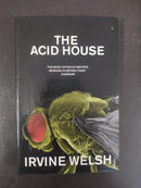 The Acid House by Irvine Welsh | Genre: Short stories / literary fiction