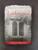 Larkswood by Valerie Mendes | Genre: Historical fiction