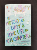 The History of Lucy's Love Life in 10½ Chapters by Deborah Wright | Genre: Humour / contemporary fiction