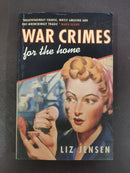 War Crimes for the Home by Liz Jensen | Genre: Literary fiction