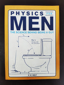 Physics for Men: The Science Behind Being a Guy by P.R. Kord | Genre: Humour / Popular Science