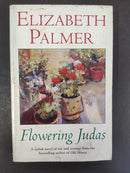 Flowering Judas by Elizabeth Palmer | Genre: Literary Fiction