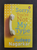 Sorry, You're Not My Type by Sudeep Nagarkar | Genre: Romance