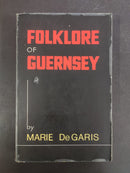 Folklore of Guernsey by Marie De Garis | Genre: Folklore / Reference