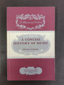 A Concise History of Music by Author unclear on cover | Genre: Music / Reference